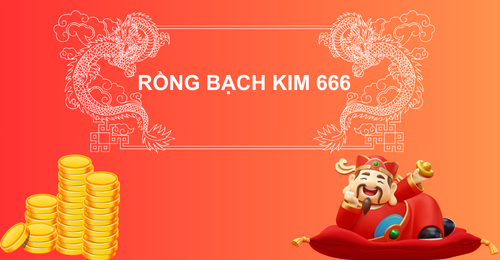 rong bach kim 666